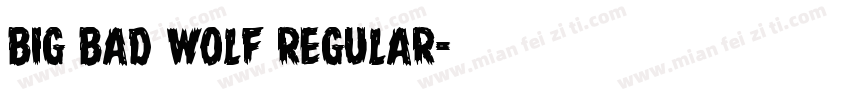 Big Bad Wolf Regular字体转换
